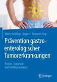Prävention gastroenterologischer Tumorerkrankungen (eBook, PDF)