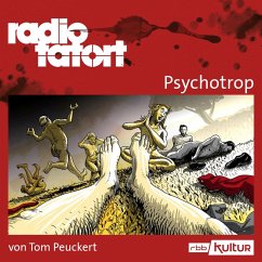 ARD Radio Tatort, Psychotrop - Radio Tatort rbb (MP3-Download) - Peuckert, Tom