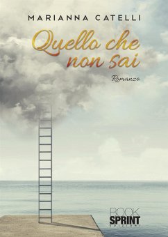 Quello che non sai (eBook, ePUB) - Catelli, Marianna