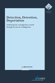 Detection, Detention, Deportation