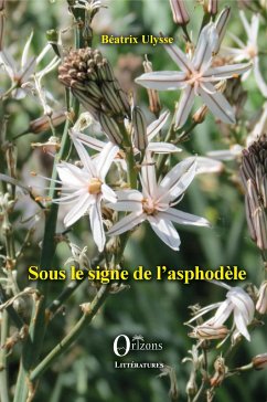 Sous le signe de l'asphodèle - Ulysse, Béatrix