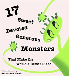 17 Sweet, Devoted, Generous Monsters (eBook, ePUB) - Houdt, Jesler van