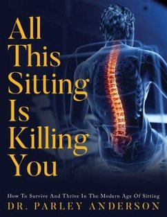 All This Sitting Is Killing You (eBook, ePUB) - Anderson, Parley