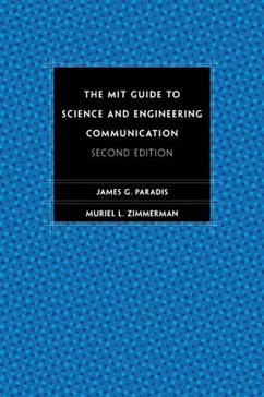 The MIT Guide to Science and Engineering Communication, second edition (eBook, ePUB) - Paradis, James; Zimmerman, Muriel