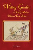 Writing Gender in Early Modern Chinese Women's Tanci Fiction (eBook, PDF) Writing Gender in Early Modern Chinese Women's Tanci Fiction (eBook, PDF)