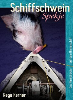 Schiffschwein Spekje (eBook, ePUB) - Kerner, Rega