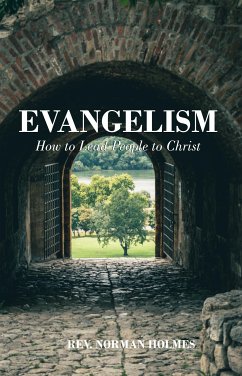 Evangelism (eBook, ePUB) - Norman Holmes, Rev.