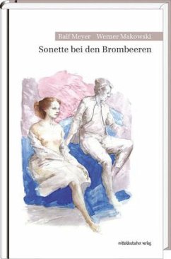 Sonette bei den Brombeeren (Mängelexemplar) - Meyer, Ralf; Makowski, Werner