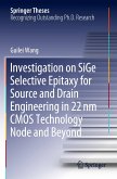 Investigation on SiGe Selective Epitaxy for Source and Drain Engineering in 22 nm CMOS Technology Node and Beyond