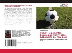 Fútbol: Reglamentos, Estrategias, Ticky Tacka &Chocolate De: Pipo Zona