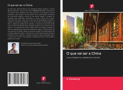 O que vai ser a China - Xiaodong, Li O que vai ser a China - Xiaodong, Li