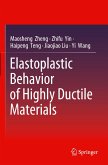 Elastoplastic Behavior of Highly Ductile Materials