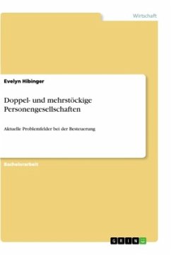 Doppel- und mehrstöckige Personengesellschaften - Hibinger, Evelyn