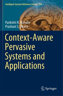 Context-Aware Pervasive Systems and Applications - Mahalle, Parikshit N.;Dhotre, Prashant S.