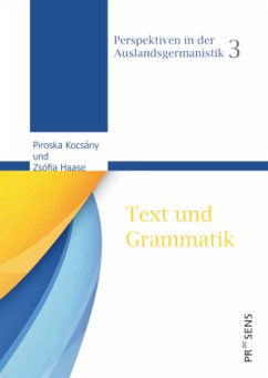 Text und Grammatik - Kocsány, Piroska;Haase, Zsófia