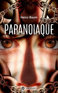 Paranoiaque - Baum, Heinz