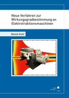 Neue Verfahren zur Wirkungsgradbestimmung an Elektrotraktionsmaschinen - Kuhl, Dennis