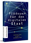 Plädoyer für den digitalen Staat