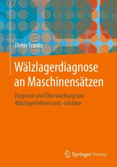 Wälzlagerdiagnose an Maschinensätzen - Franke, Dieter