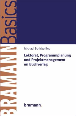 Lektorat, Programmplanung und Projektmanagement im Buchverlag - Schickerling, Michael