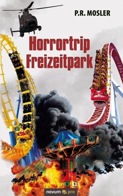 Horrortrip Freizeitpark - Mosler, P.R.