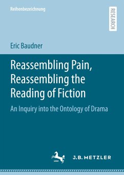 Reassembling Pain, Reassembling the Reading of Fiction - Baudner, Eric