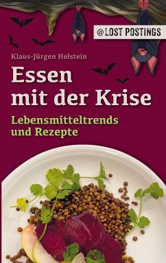 Essen mit der Krise - Holstein, Klaus-Jürgen
