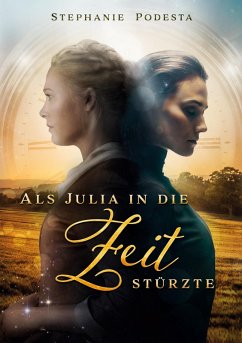 Als Julia in die Zeit stürzte Cover Als Julia in die Zeit stürzte