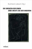 Die Grenzen der Einen sind (nicht) die der Anderen