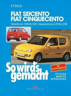 Fiat Seicento von 3/98 bis 9/07, Fiat Cinquecento von 2/93 bis 9/07 - Etzold, Rüdiger