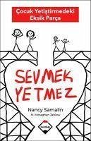 Sevmek Yetmez - Samalin, Nancy; Moraghan Jablow, Martha