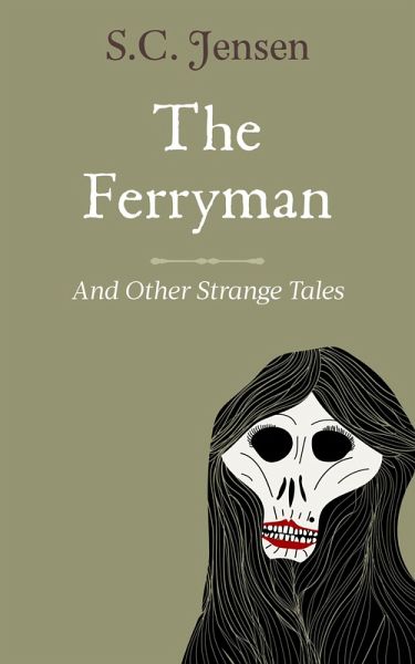The Ferryman and Other Strange Tales (eBook, ePUB) The Ferryman and Other Strange Tales (eBook, ePUB)