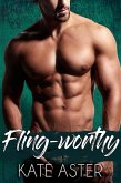 Fling-worthy (Brothers in Arms, #2) (eBook, ePUB)