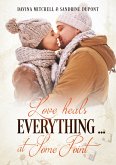 Love heals everything .... at some point (eBook, ePUB)