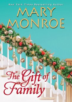 The Gift of Family (eBook, ePUB) - Monroe, Mary