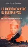 La troisème guerre du Burkina Faso 2015-2020