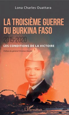 La troisème guerre du Burkina Faso 2015-2020 - Ouattara, Lona Charles