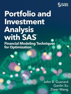 Portfolio and Investment Analysis with SAS (eBook, ePUB) - Guerard, John B.; Wang, Ziwei; Xu, Ganlin