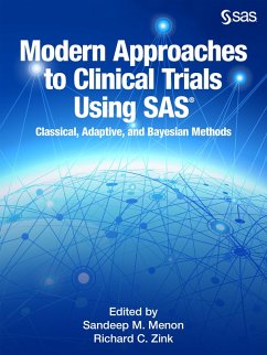 Modern Approaches to Clinical Trials Using SAS (eBook, ePUB)