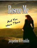 Rescue Me (eBook, ePUB) Rescue Me (eBook, ePUB)
