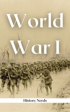 World War 1 (Great Wars of the World) (eBook, ePUB) - Nerds, History