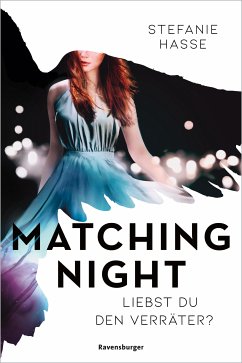 Liebst du den Verräter? / Matching Night Bd.2 (eBook, ePUB) - Hasse, Stefanie