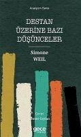 Destan Üzerine Bazi Düsünceler - Weil, Simone