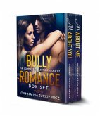 Bully Romance Box Set: The Complete Collection Books 1-2 (eBook, ePUB)