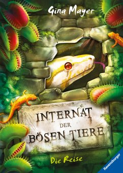 Die Reise / Das Internat der bösen Tiere Bd.3 (eBook, ePUB) - Mayer, Gina