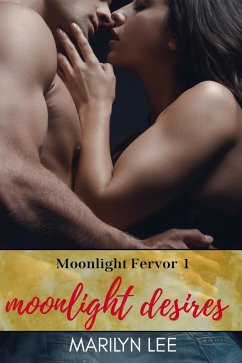 Cover Moonlight Desires (Moonlight Fervor, #1) (eBook, ePUB)