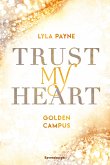 Trust My Heart / Golden Campus Bd.1 (eBook, ePUB)