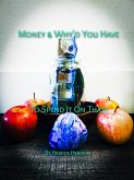 Money & Why'd You Have To Spend It On That? (eBook, ePUB)