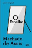 O Espelho - conto original (eBook, ePUB)