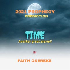 2021 Prophecy Prediction (eBook, ePUB) - Okereke, Faith